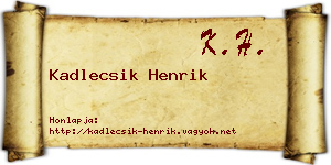 Kadlecsik Henrik névjegykártya